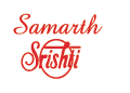 Samarth Srishti Phase 1