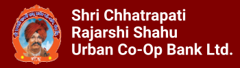 SHRI CHHATRAPATI RAJASHRI SHAHU URBAN COOPERATIVE BANK LIMITED